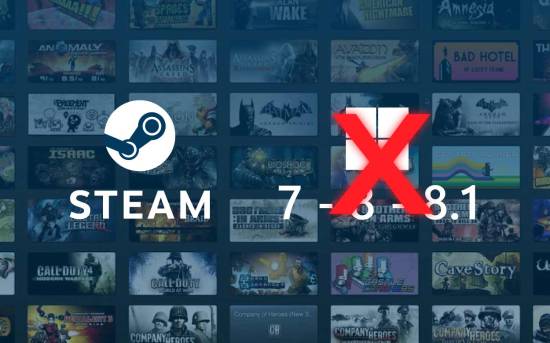 Steam正式终止对Win7和Win8的支持，客户端已不可用